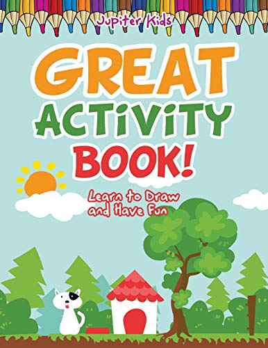 Great Activity Book Learn to Draw and Have Fun [Paperback]