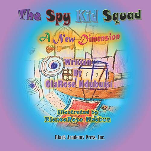 Spy Kid Squad - a New Dimension [Paperback]