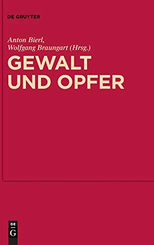 Gewalt und Opfer / Violence and Sacrife. A Dialogue with Walter Burkert  Im Dia [Hardcover]