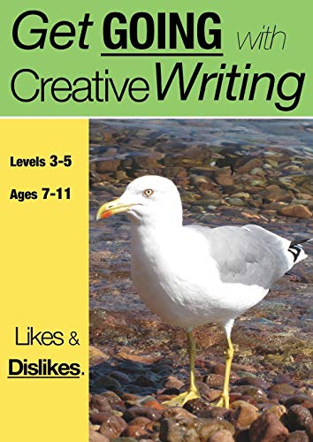 Likes And Dislikes (Get Going With Creative Writing)