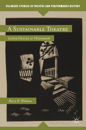 A Sustainable Theatre: Jasper Deeter at Hedgerow [Hardcover]