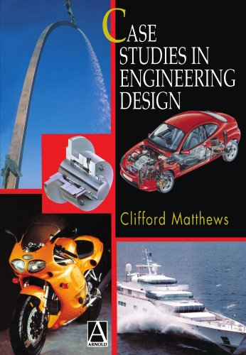 Case Studies in Engineering Design [Paperback]