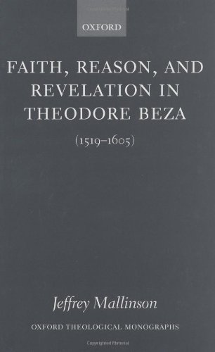 Faith, Reason, and Revelation in Theodore Beza (1519-1605) [Hardcover]