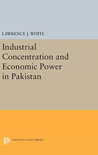 Industrial Concentration and Economic Power in Pakistan [Hardcover]