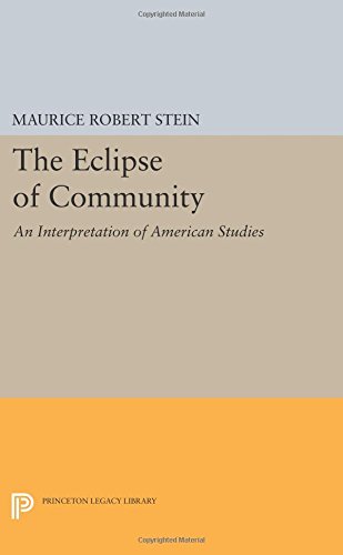 The Eclipse of Community An Interpretation of American Studies [Paperback]