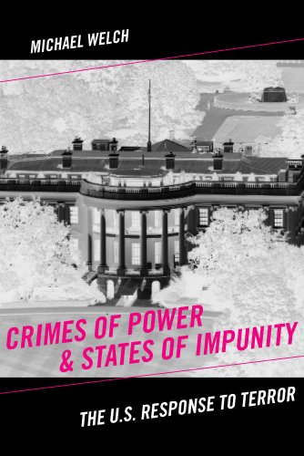 Crimes of Power &amp States of Impunity The U.S. Response to Terror [Hardcover]