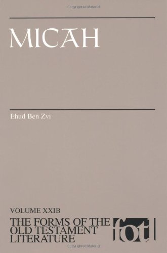 Micah Volume Xxib (forms Of The Old Testament Literature Series) [Paperback]