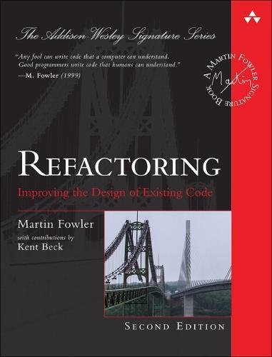 Refactoring Improving the Design of Existing Code [Hardcover]