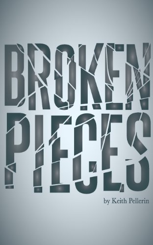 Broken Pieces [Paperback]
