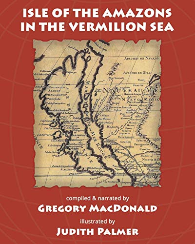 Isle of the Amazons in the Vermilion Sea [Paperback]