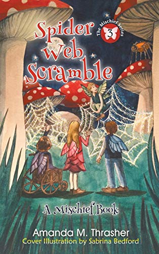 Spider Web Scramble (the Mischief Series) [Hardcover]
