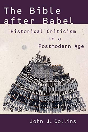 The Bible After Babel Historical Criticism In A Postmodern Age [Paperback]