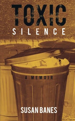 Toxic Silence A Memoir [Paperback]
