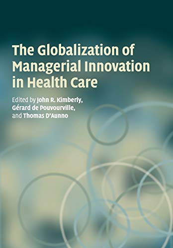 The Globalization of Managerial Innovation in Health Care [Paperback]