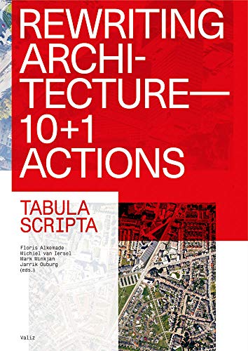 Rewriting Architecture 10+1 Actions for an Adaptive Architecture [Paperback]