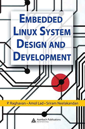 Embedded Linux System Design and Development [Hardcover]
