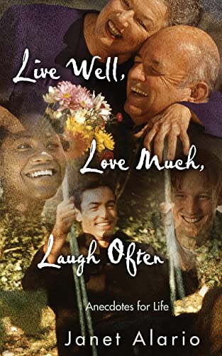 Live Well, Love Much, Laugh Often [Paperback]
