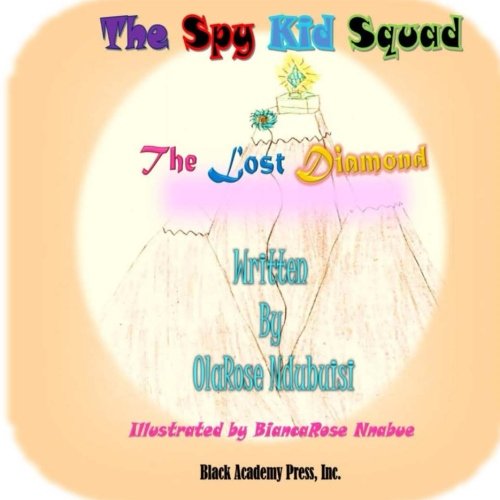 Spy Kid Squad - the Lost Diamond [Paperback]