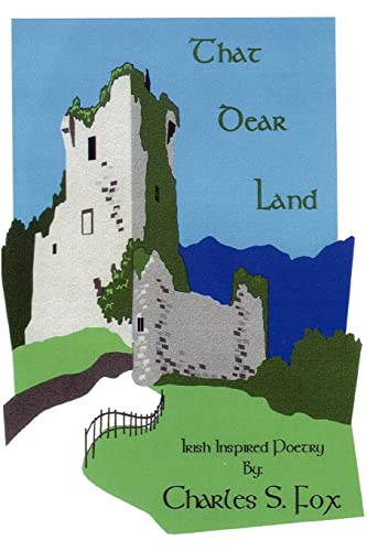 That Dear Land  Irish Inspired Poetry [Unknown]