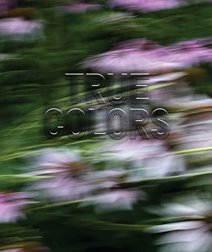 Zora J Murff True Colors (or, Affirmations in a Crisis) [Paperback]