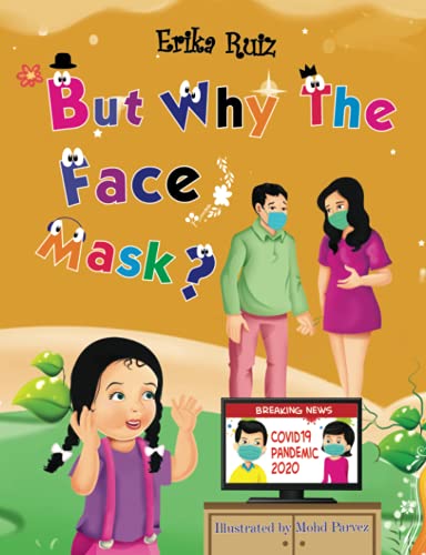 But Why The Face Mask