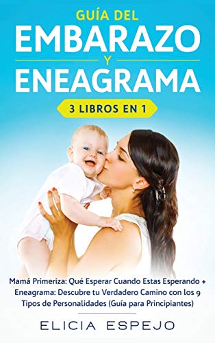Gua del embarazo y eneagrama 2 libros en 1  Mam primeriza Qu esperar cuando [Hardcover]
