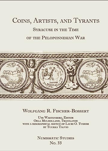 Coins, Artists, and Tyrants Syracuse in the Time of the Peloponnesian War [Hardcover]