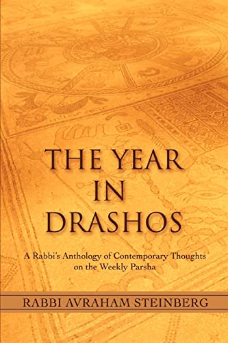Year in Drashos  A Rabbi's Anthology of Contemporary Thoughts on the Weekly Par [Paperback]