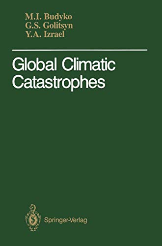 Global Climatic Catastrophes [Paperback]