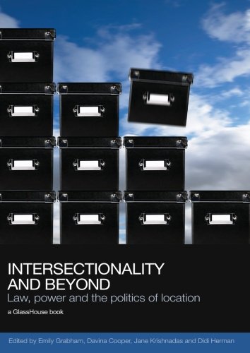 Intersectionality and Beyond Law, Power and the Politics of Location [Paperback]