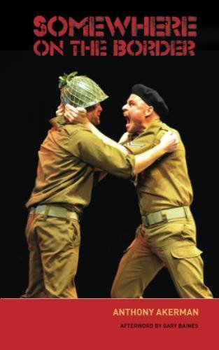 Somewhere on the Border A play [Paperback]