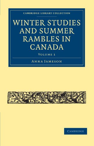 Winter Studies and Summer Rambles in Canada [Paperback]