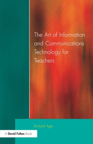Art of Information of Communications Technology for Teachers [Paperback]