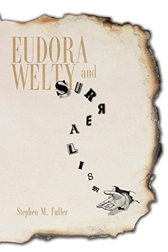Eudora Welty And Surrealism [Paperback]