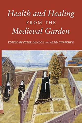 Health and Healing from the Medieval Garden [Paperback]