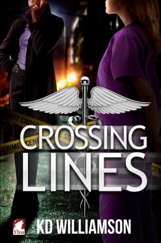 Crossing Lines (cops And Docs) (volume 2) [Paperback]