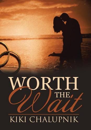 Worth The Wait [Hardcover]