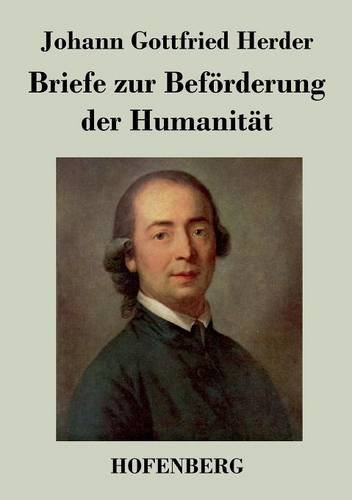 Briefe Zur Beforderung der Humanitat [Paperback]