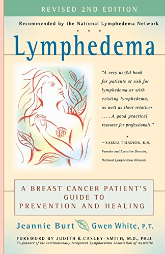 Lymphedema A Breast Cancer Patient's Guide to Prevention and Healing [Paperback]