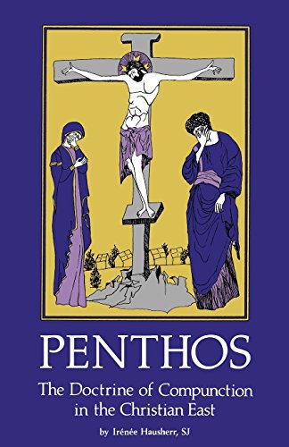 Penthos The Doctrine Of Compunction In The Christian East [Paperback]