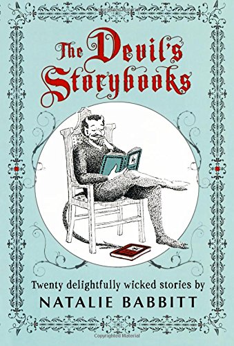 The Devil's Storybooks Twenty Delightfully Wicked Stories [Paperback]