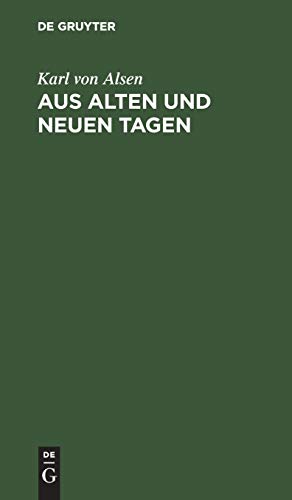 Aus Alten und Neuen Tagen [Hardcover]