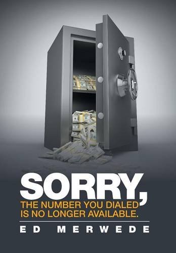 Sorry, The Number You Dialed Is No Longer Available. [Hardcover]