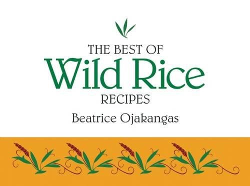 The Best of Wild Rice Recipes [Spiral bound]