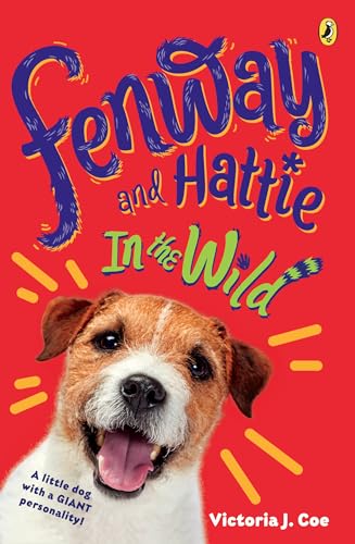 Fenway and Hattie in the Wild [Paperback]