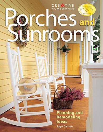 Porches and Sunrooms Planning and Remodeling Ideas [Paperback]