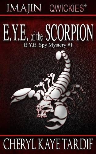 E.Y.E. Of The Scorpion (e.Y.E. Spy Mystery) (volume 1) [Paperback]