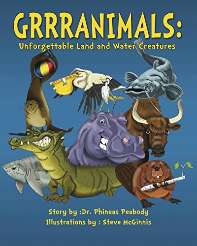 Grrranimals  Unforgettable Land and Water Creatures [Paperback]