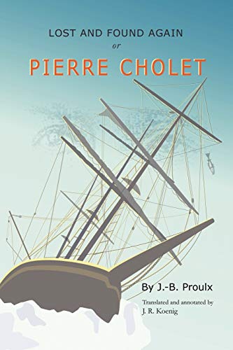 Lost And Found Again, Or, Pierre Cholet [Paperback]