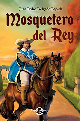 Mosquetero Del Rey [Paperback]